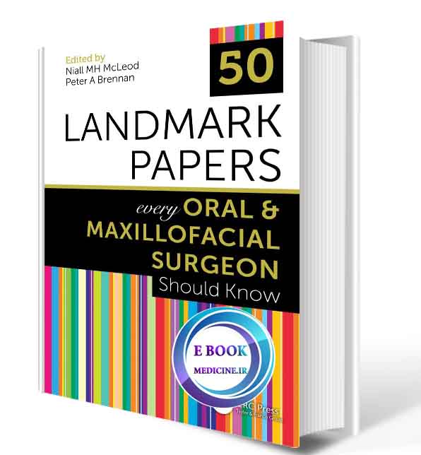 دانلود کتاب 50 Landmark Papers every Oral and Maxillofacial Surgeon Should Know 2020 (Original PDF) 